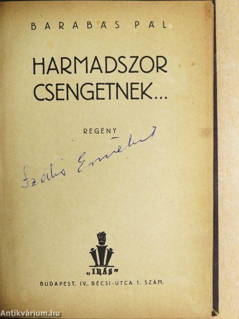 Harmadszor csengetnek...