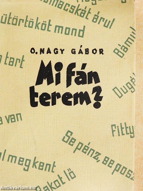 Mi fán terem?