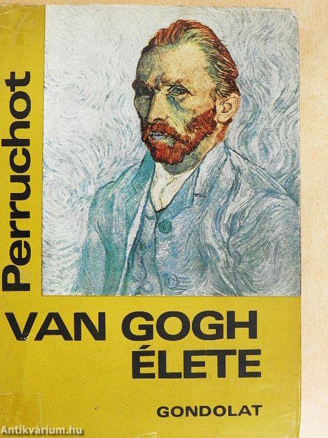 Vincent Van Gogh élete