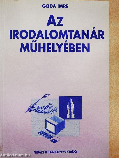 Az irodalomtanár műhelyében