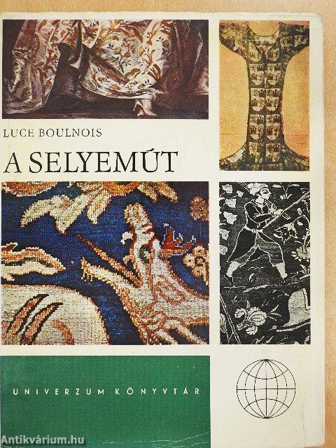 A selyemút