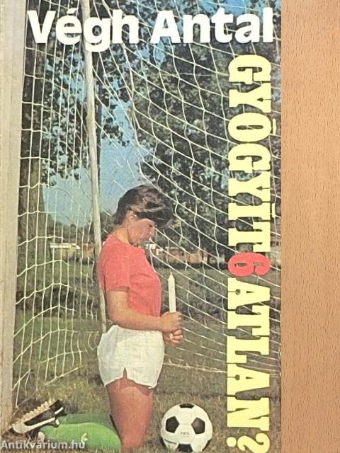 Gyógyít6atlan?