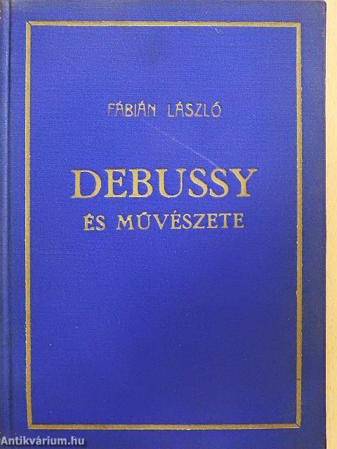 Debussy és művészete