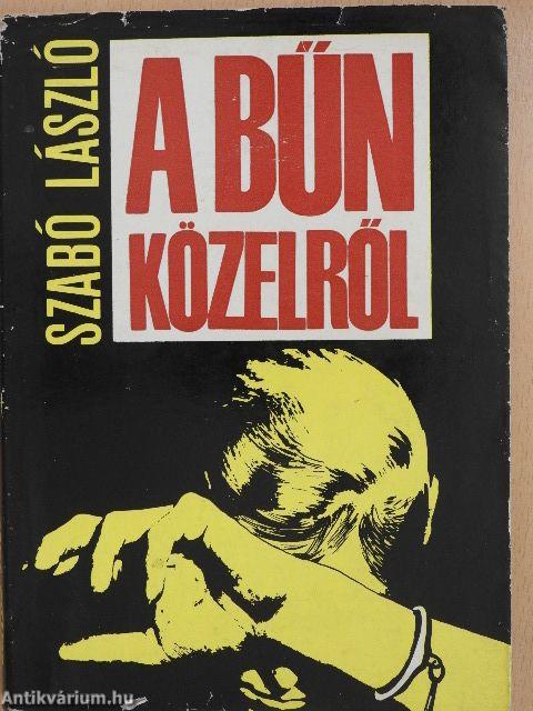 A bűn közelről