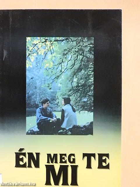 Én meg Te - Mi