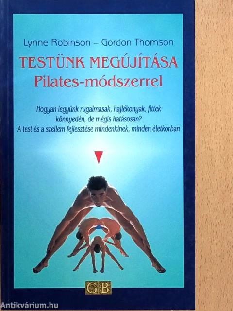 Testünk megújítása Pilates-módszerrel