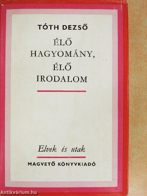 Élő hagyomány, élő irodalom
