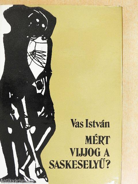 Mért vijjog a saskeselyű? I-II.