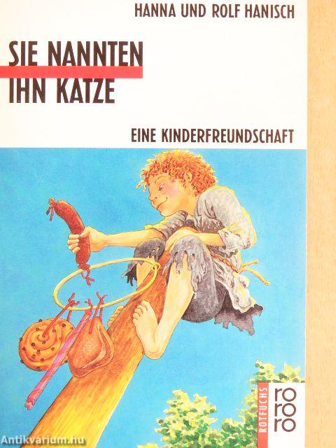 Sie nannten ihn Katze