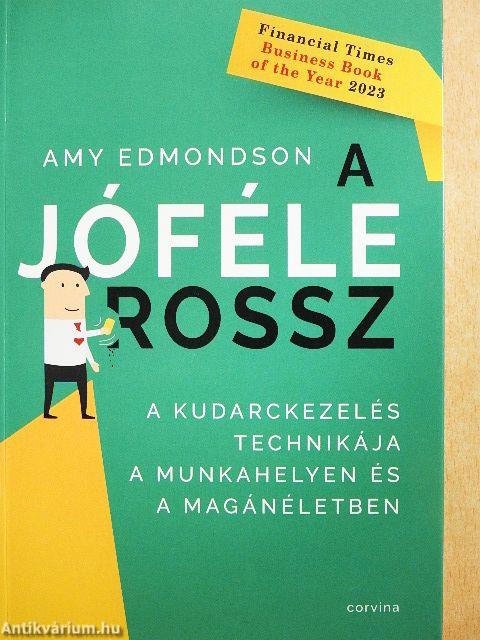 A jóféle rossz