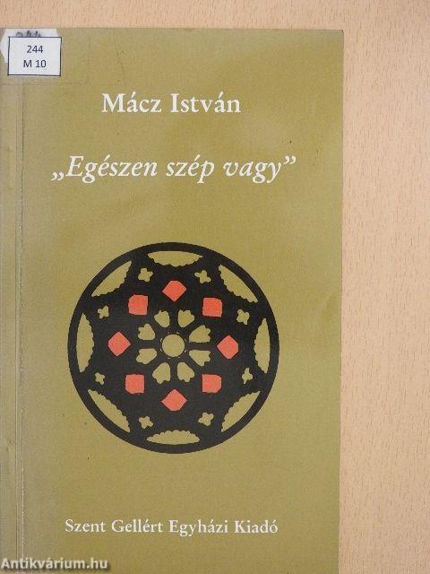 "Egészen szép vagy"