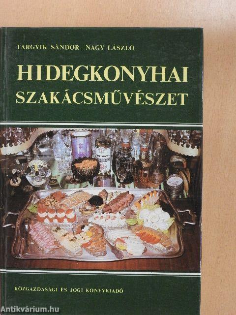 Hidegkonyhai szakácsművészet