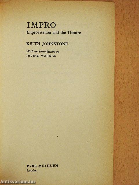 Impro - Improvisation and The Theatre
