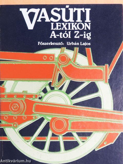 Vasúti lexikon A-tól Z-ig