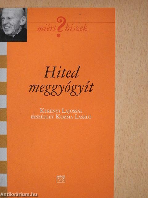 Hited meggyógyít