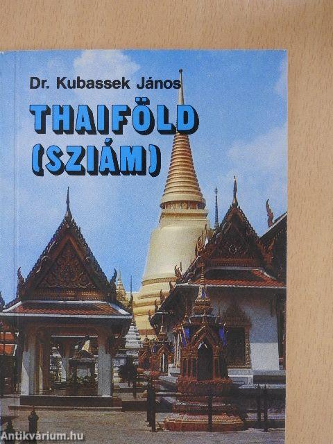 Thaiföld (Sziám)