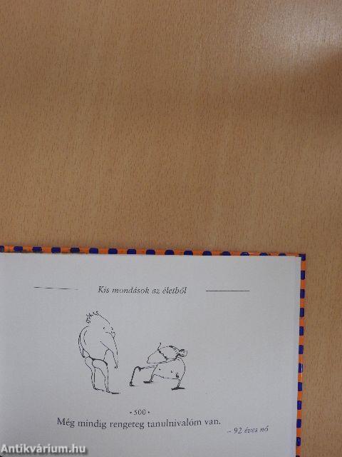 Kis mondások az életből