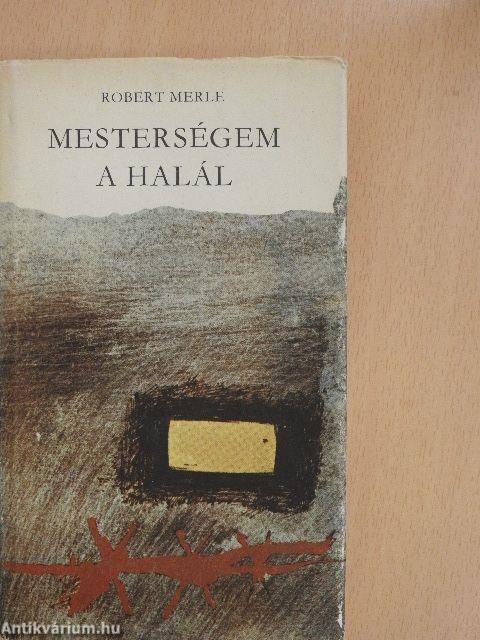 Mesterségem a halál