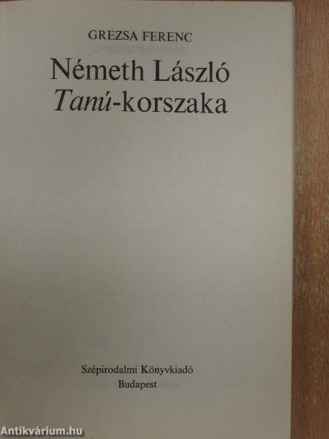 Németh László Tanú-korszaka