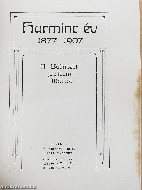 Harminc év 1877-1907