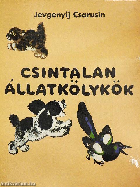 Csintalan állatkölykök