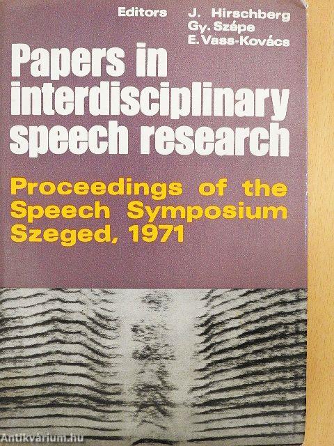 Papers in interdisciplinary speech research
