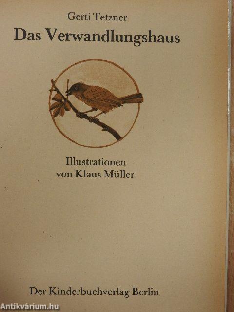 Das Verwandlungshaus