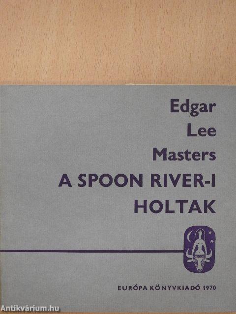 A Spoon River-i holtak