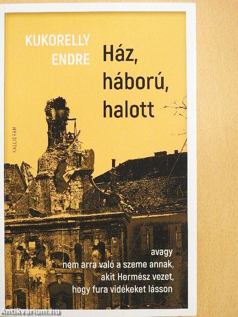 Ház, háború, halott