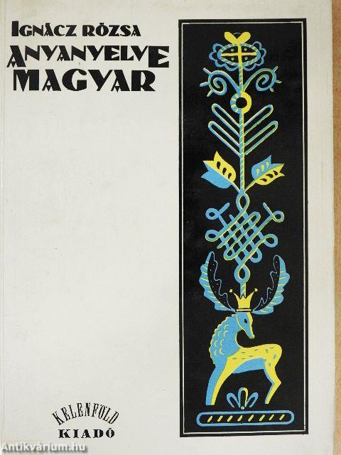 Anyanyelve magyar