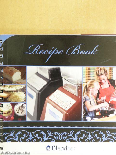 Blendtec Recipe Book