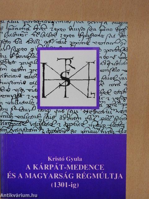 A Kárpát-medence és a magyarság régmúltja