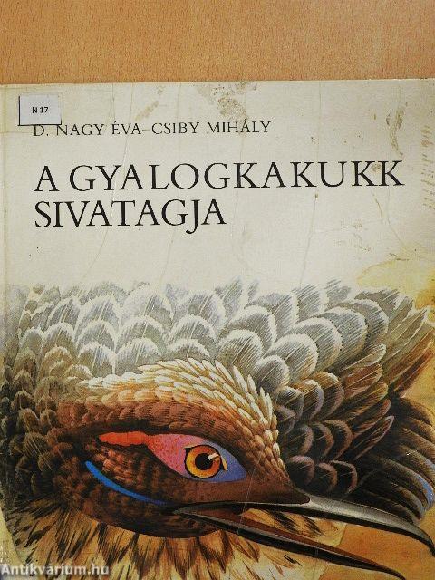 A gyalogkakukk sivatagja