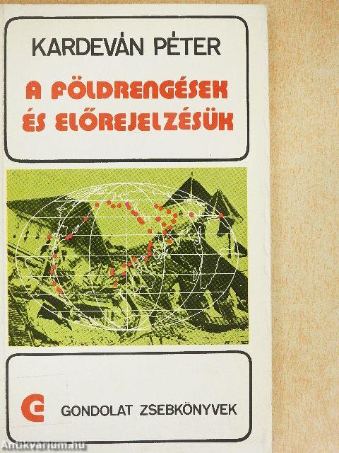 A földrengések és előrejelzésük