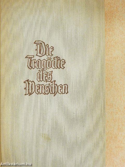 Die Tragödie des Menschen