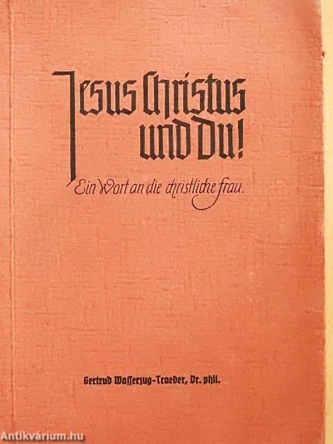 Jesus Christus und Du!