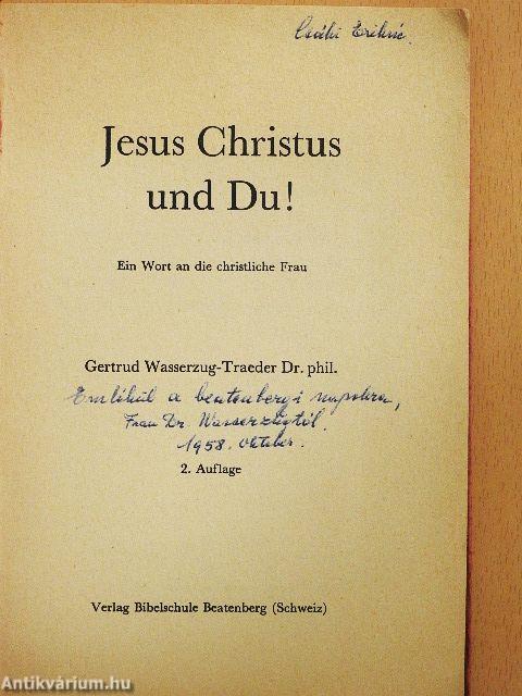 Jesus Christus und Du!