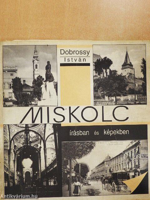 Miskolc írásban és képekben