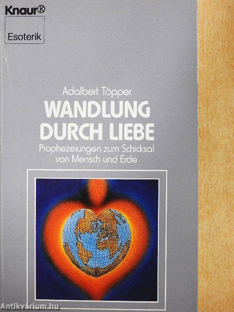 Wandlung durch Liebe
