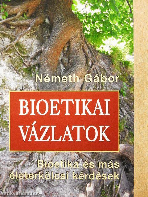 Bioetikai vázlatok