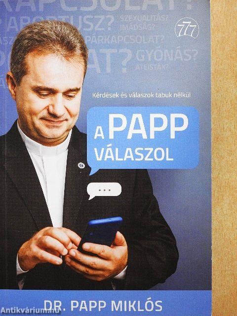 A Papp válaszol
