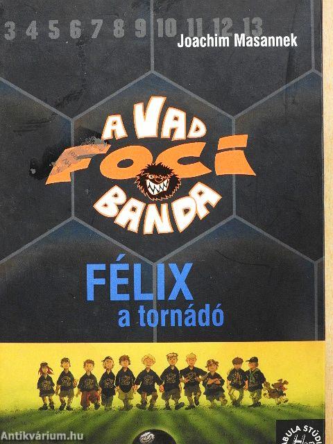 Félix, a tornádó