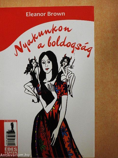 Nyakunkon a boldogság