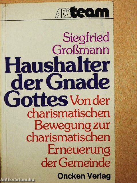 Haushalter der Gnade Gottes
