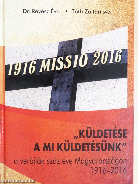 "Küldetése a mi küldetésünk"