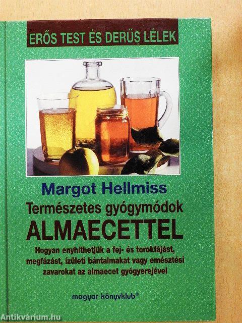 Természetes gyógymódok almaecettel