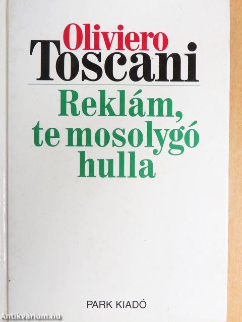 Reklám, te mosolygó hulla