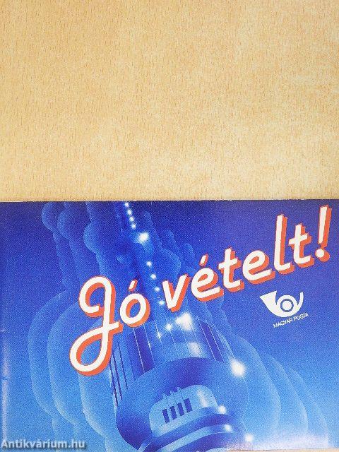 Jó vételt!