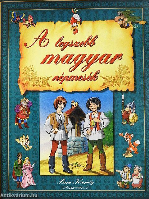 A legszebb magyar népmesék