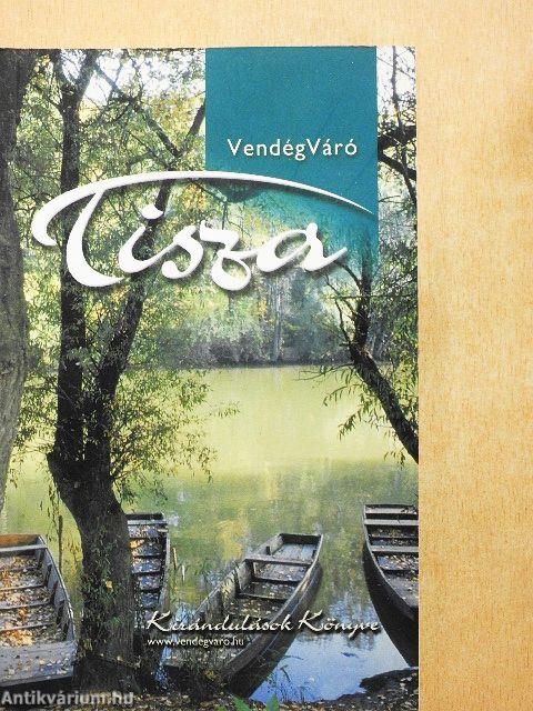 VendégVáró Tisza